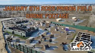 January 5th 2025 Prison Drone Footage! | Fox Airsoft