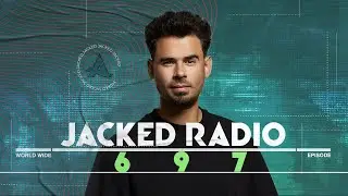 Jacked Radio #697 by AFROJACK