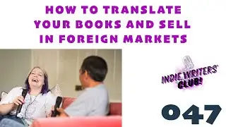 047 - How to Translate Your Books and Sell in Foreign Markets