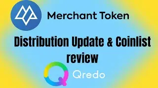 Merchant Token distribution Update & Coinlist's Qredo Review