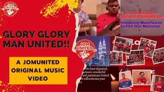 Glory Glory Man United | Official Music Video for Man United Fans in Malaysia (MUST WATCH)