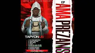 TAPYON US _CHAK JOU NOU F&Egrave; K&Ograve;B (OFFICIEL AUDIO)