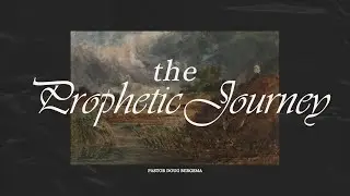 The Prophetic Journey