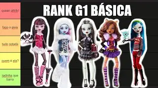 RANKEANDO AS MONSTER HIGH BÁSICAS G1