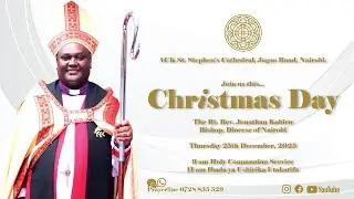 Ibada ya Krismasi na Askofu Jonathan Kabiru | 11AM Ushirika Utakatifu