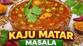 Restaurant Style Kaju Matar Masala at Home|Creamy & Rich Curry Recipe🍛😋🤌#videofeed #kaajumatarmasala