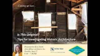 Is This Original?: Tips for Investigating Historic Architecture with Kara J. Smith