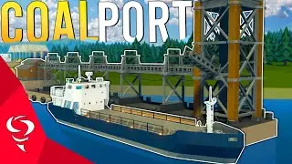 Fully Functional Coal Port!  -  Stormworks Gameplay