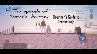 DRAGON RAJA: BEGINNER'S GUIDE (SEA)