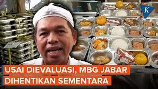 Dedi Mulyadi Ungkap Hasil Evaluasi, MBG di Jabar Dihentikan&nbsp;Sementara