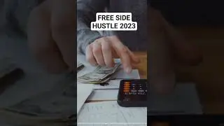 FREE SIDE HUSTLE 2023 / MAKE MONEY AT HOME #makemoney #earnmoneyonline #businessideas