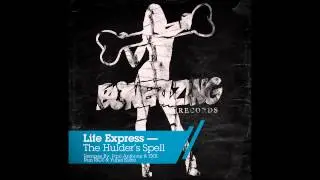 Life Express - The Hulder's Spell (Paul Anthony & ZXX Remix) [Bonerizing Records]
