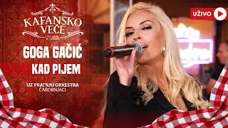 GOGA GACIC - KAD PIJEM | UZIVO | (ORK CAROBNJACI) | 2024 | KAFANSKO VECE