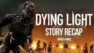 Dying Light Story Explained in Under 4 Minutes