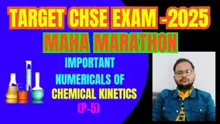 NUMERICALS OF KINETICS(TCE-2025)