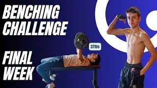 FINAL WEEK (6 Week Benching Challenge)