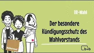 Besonderer Kündigungsschutz des Wahlvorstands