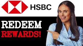 How To Redeem A Cash Reward From An HSBC Credit Card (2025)