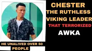 Meet Chester: The Viking Executioner Who Ruled Awka With Fear and Blood