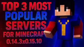 Top 3 MCPE Servers😂 (0.14.3 &ndash; 0.15.10) | Best Minecraft PE Servers😍
