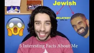 5 Interesting Facts About Me!! - JARRED BRONSTEIN