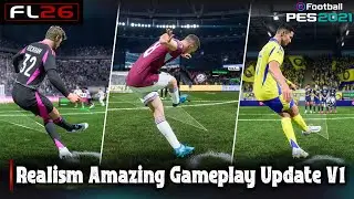 Realism Amazing Gameplay Update V1 | PES 2021 & Football Life 2026