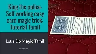 King the police_Self working easy card magic trick Tutorial Tamil [சீட்டுக்கட்டு மேஜிக்]