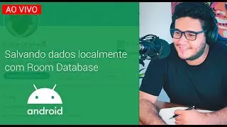 LIVE #011 - Room Database: Introdução a Persistência de Dados com Kotlin localmente - PARTE 2
