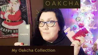 My Oakcha Collection. So Far. 