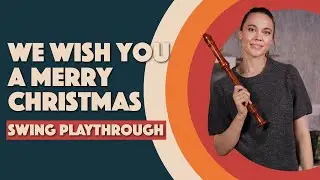We Wish You A Merry Christmas | Swing Recorder Playthrough | Thomann Brass & Winds