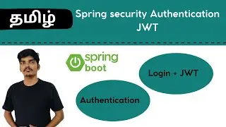 Spring Security Authentication | Login | JWT | Tamil |  @kilobytetechknowledge ​