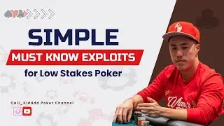 Must Know Exploits for Low Stakes Poker (Live Cash Game Strategy)