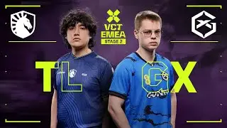 TL vs. GX - VCT EMEA 2025 Stage 2 - Playoffs - Map 3