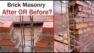 First Brick Masonry or Column? Casting of Column before brick masonry or After? which one is best