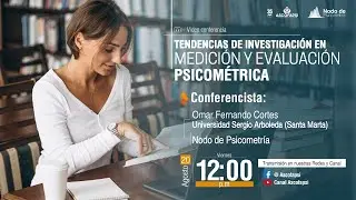 Tendencias de investigación en medición y evaluación psicométrica