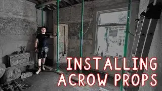Supporting the Roof with Acrow Props -Extension Preparation-1930's Semi-Detached Bungalow Renovation