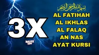 3X FATIHA, 3X AYAT KURSI, 3X IKHLAS, FELAK, NAS  - SIHR, MAGIC, JINN, EVIL-EYE | Alaa Aqel
