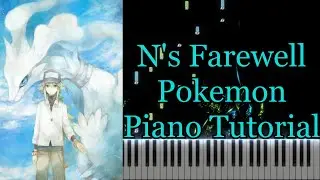 N's Farewell Pokemon White Piano Tutorial