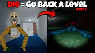 Big Scary But Every Time I Die I Go Back A Level.. (Part 2)