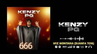 KENZY PG - WIZ MONTANA DJANFA TCHI (666)