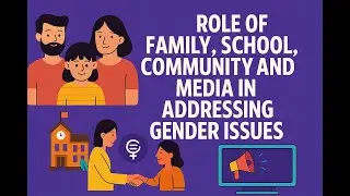 Role of Family, School, Community and Media in Addressing Gender Issues PE 7 (B) Odisha B.Ed#bedexam
