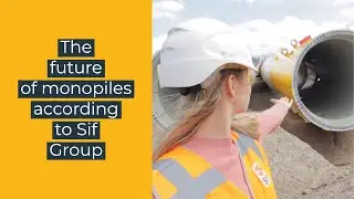 TKI | Sif Group, the future of monopiles
