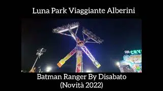 Festa Patronale Manfredonia 2022 (Luna Park Viaggiante Alberini) Batman Ranger By Disabato (NEW2022)