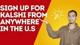How to Sign Up for Kalshi from Anywhere in the U.S. - 2026
