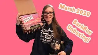 BarkBox Unboxing | March 2020 | AUSTRALIAN OUTBARK Theme
