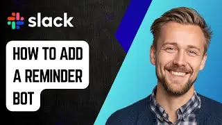 Как добавить бота-напоминания в Slack [Руководство 2025]