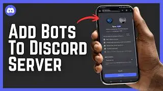 How To Add Bots To Discord Server Mobile 2026
