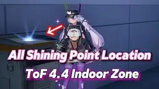 Indoor Zone Shiny Point Location - Tower of Fantasy 4.4