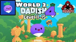 Dadish 4 World 2 Level 11-15 | Dadish Gameplay |  Invincible Sigog