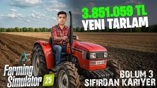🔥 Borca Rağmen B&uuml;y&uuml;yoruz! 3.851.059 TL&rsquo;ye Yeni Tarla 🚜 &ndash; FS25 #3